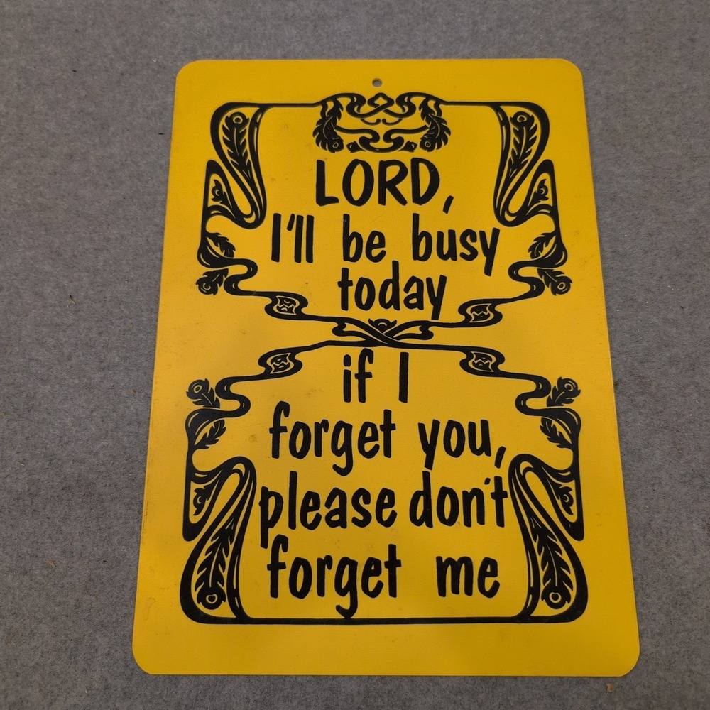 Vintage Style Yellow Metal Religious Prayer Sign Lord Dont Forget Me Wall Decor